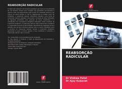 REABSORÇÃO RADICULAR - Patel, Dr Vishwa;Kubavat, Dr Ajay