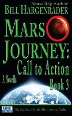 Mars Journey: Call to Action: Book 3 - Hargenrader, Bill