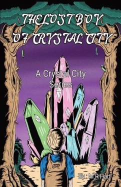The Lost Boy of Crystal City - Hart, M R
