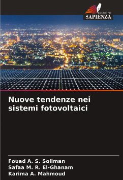 Nuove tendenze nei sistemi fotovoltaici - Soliman, Fouad A. S.; El-Ghanam, Safaa M. R.; A. Mahmoud, Karima