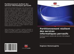 Partitionnement résilient des services informatiques pervasifs - Bainomugisha, Engineer