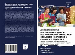 Determinanty rasshireniq praw i wozmozhnostej zhenschin w sel'skom hozqjstwe i smezhnyh otraslqh - Pachani, Pooq;Chowatia, Yay;Kapuriq, Tushar