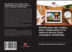 Planification des médias dans l'élaboration et la mise en ¿uvre d'une campagne médiatique - Sakhnyuk, Karolina Alexandrovna