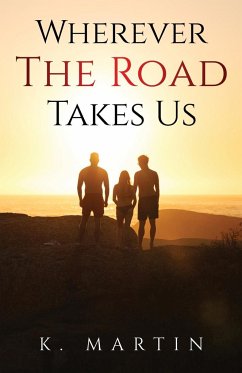 Wherever the Road Takes Us - Martin, Kyjuan