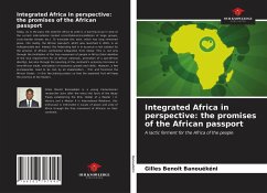 Integrated Africa in perspective: the promises of the African passport Cover Integrated Africa in perspective: the promises of the African passport