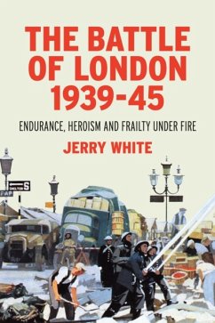 The Battle of London 1939-45 - White, Jerry