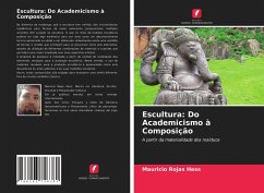 Escultura: Do Academicismo à Composição - Rojas Hess, Mauricio
