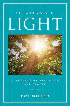 In Wisdom's Light: A Message of Peace for All People (Black and White Version) - Miller, Emi