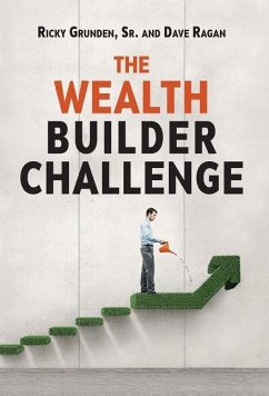 The Wealth Builder Challenge - Grunden, Ricky; Ragan, Dave