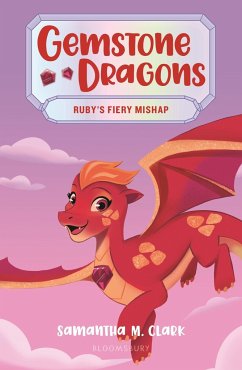 Gemstone Dragons 2: Ruby's Fiery Mishap - Clark, Samantha M