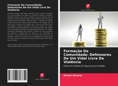 Formação Da Comunidade: Defensores De Um Vidal Livre De Violência - Alvarez, Romel
