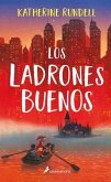 Los Ladrones Buenos / The Good Thieves