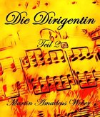 Die Dirigentin II (eBook, ePUB)