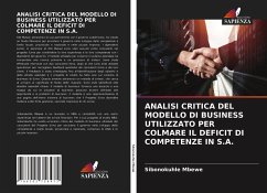 ANALISI CRITICA DEL MODELLO DI BUSINESS UTILIZZATO PER COLMARE IL DEFICIT DI COMPETENZE IN S.A. - Mbewe, Sibonokuhle