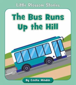 The Bus Runs Up the Hill - Minden, Cecilia