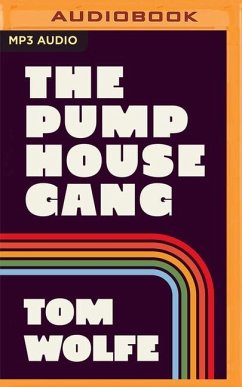 The Pump House Gang - Wolfe, Tom