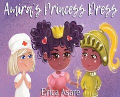 Amira's Princess Dress - Asare, Erica
