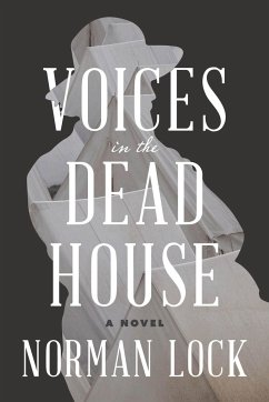 Voices in the Dead House - Lock, Norman