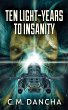 Ten Light-Years To Insanity - Bild 1