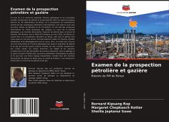 Examen de la prospection pétrolière et gazière - Rop, Bernard Kipsang; Ketter, Margaret Chepkoech; Sawe, Sheilla Jeptanui