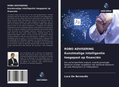 ROBO ADVISERING Kunstmatige intelligentie toegepast op financiën - De Bernardis, Luca
