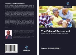 The Price of Retirement - Aikhuomogbe, Samuel