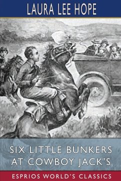 Six Little Bunkers at Cowboy Jack's (Esprios Classics) - Hope, Laura Lee