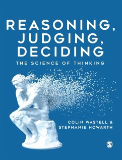 Reasoning, Judging, Deciding - Wastell, Colin;Howarth, Stephanie