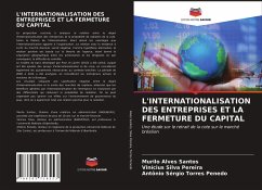 L'INTERNATIONALISATION DES ENTREPRISES ET LA FERMETURE DU CAPITAL - Alves Santos, Murilo;Silva Pereira, Vinícius;Torres Penedo, Antônio Sérgio