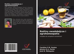 Ro¿liny owadobójcze i agrohomeopatia - Santos, Carolina F. M.; Pachú, Jéssica K. S.; Malaquias, José B.