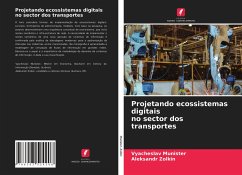 Projetando ecossistemas digitais no sector dos transportes - Munister, Vyacheslav; Zolkin, Aleksandr