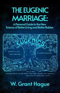 The Eugenic Marriage - W. Grant Hague