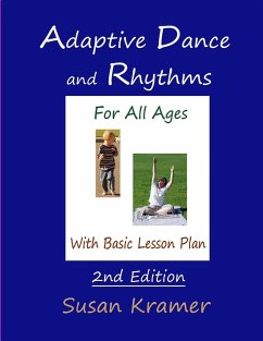 Adaptive Dance and Rhythms For All Ages With Basic Lesson Plan, 2nd Edition - Kramer, Susan