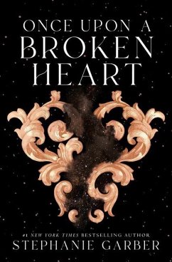Once Upon a Broken Heart - Garber, Stephanie