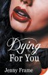 Dying for You - Bild 1