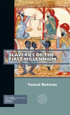 Slaveries of the First Millennium - Rotman, Youval