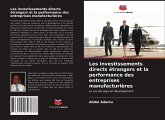Les investissements directs étrangers et la performance des entreprises manufacturières