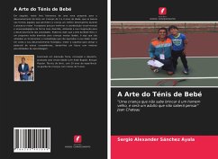 A Arte do Ténis de Bebé - Sánchez Ayala, Sergio Alexander