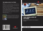 THE REBELLION OF LETTERS