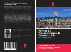 Revisão da Prospectividade de Petróleo e Gás - Rop, Bernard Kipsang; Ketter, Margaret Chepkoech; Sawe, Sheilla Jeptanui