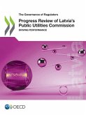 Progress Review of Latvia's Public Utilities Commission Progress Review of Latvia's Public Utilities Commission