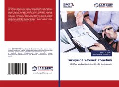 Türkiye'de Yetenek Yönetimi - ÖZDEMIR, Adem;TUNÇBILEK, Mehmet Murat