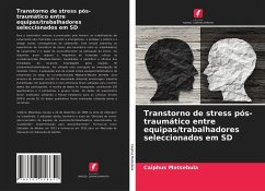 Transtorno de stress pós-traumático entre equipas/trabalhadores seleccionados em SD - Matsebula, Caiphus