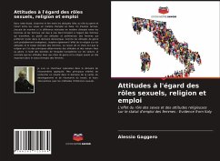 Attitudes à l'égard des rôles sexuels, religion et emploi - Gaggero, Alessio