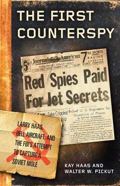 The First Counterspy - Haas, Kay; Pickut, Walter W.