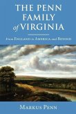 The Penn Family of Virginia: From England to America and Beyond