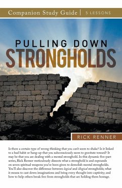 Pulling Down Strongholds Study Guide - Renner, Rick