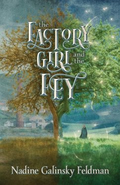 The Factory Girl and the Fey - Galinsky Feldman, Nadine