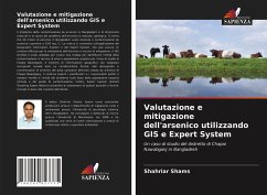 Valutazione e mitigazione dell'arsenico utilizzando GIS e Expert System - Shams, Shahriar