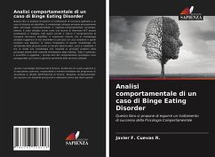 Analisi comportamentale di un caso di Binge Eating Disorder - Cuevas R., Javier F.